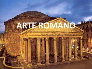 ARTE ROMANO
 