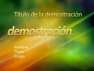 Nombre
Título
Grupo
 
