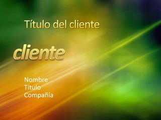 Nombre
Título
Compañía
 