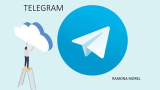 TELEGRAM
RAMONA MOREL
 