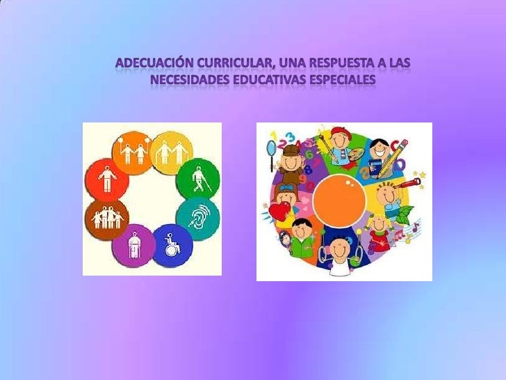ADECUACION CURRICULAR E INCLUSION ESCOLAR