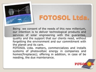 Ricardo Mahecha Cardona – Aprendiz de soldadura de 	tubería de acero al carbonoMISION FOTOSOL Ltda. es una empresa ibaguereña que busca satisfacer las necesidades del sector energético en nuestra ciudad, con sistemas tecnológicos alternativos de última generación, con la garantía  y respaldo de nuestra transparencia, calidad y servicio. Queremos contribuir en el futuro de Colombia como un país que usa la energía solar como un recurso inagotable, contribuyendo en la conservación del planeta.VISIONFOTOSOL Ltda. como empresa que se preocupa por el cuidado ambiental, prevé para el 2020 consolidarse como grupo líder en soluciones energéticas alternativas de la región, y al tiempo contribuir en la preservación de los recursos ambientales, evitando la utilización de combustibles sólidos.