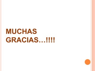 MUCHAS
GRACIAS…!!!!

 
