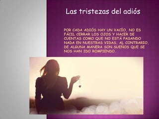 Las tristezas del adiós
 