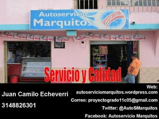 Autoservicio marquitos(grupo 5 11c)