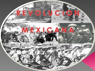 Diapositivas revolucion mexicana