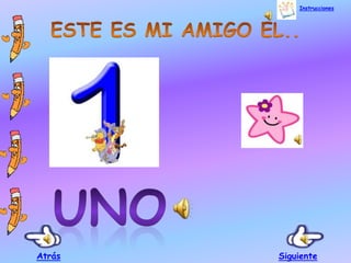 Atrás
Instrucciones
Siguiente
 