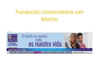 Fundación Universitaria san
         Martin
 