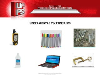 Herramientas y materiales
 