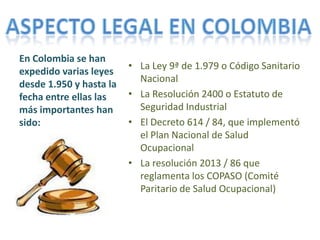 ANTECEDENTES HISTORICOS DE LA SEGURIDAD INDUSTRIALEn México fue hasta la década de los años treinta cuando surgieron las primeras dependencias gubernamentales encargadas de vigilar las condiciones de trabajo existentes en las industrias; La Secretaria de Salubridad y Asistencia, con su dirección de Higiene Industrial, El Departamento del Distrito Federal, con su Dirección de Trabajo, con su Oficina Medica del Trabajo.