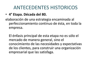 CALIDADel hombre al construir sus armas, elaborar sus alimentos y fabricar su vestido observa las características del producto y enseguida procura mejorarlo.La práctica de la verificación de la calidad se remonta a épocas anteriores al nacimiento de Cristo. ANTECEDENTESHISTORICOS