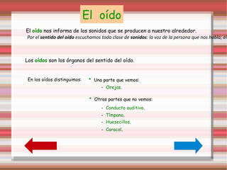 vision.gif El sentido de la  vista  está en los ojos. Por medio de los ojos vemos el mundo que nos rodea. Nos damos cuenta de los peligros que nos amenazan y disfrutamos de las cosas bella. ¿ Para qu é  sirven los ojo s? 