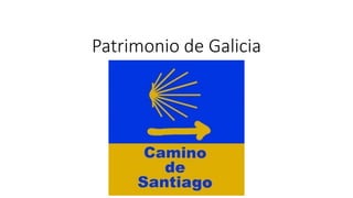 Patrimonio de Galicia
 