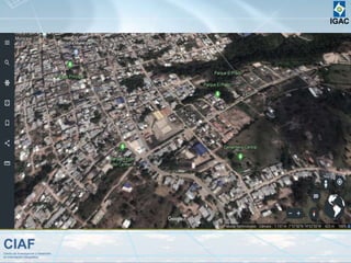 CIAFCentro de Investigación y Desarrollo
en Información Geográfica
IGAC
 