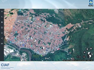 CIAFCentro de Investigación y Desarrollo
en Información Geográfica
IGAC
 