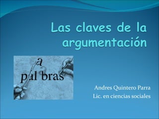 Andres Quintero Parra Lic. en ciencias sociales 