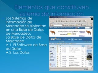 Disponibilidad inmediata de la información. 