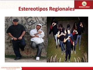 Estereotipos Regionales 