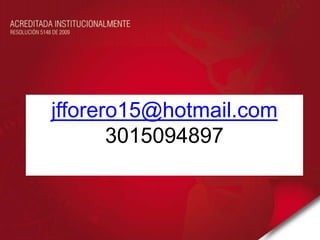 jfforero15@hotmail.com3015094897 