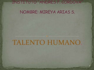 TALENTO HUMANO.

1

 