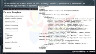 Si escribimos en nuestro editor de texto el código anterior y guardamos y ejecutamos, se
visualizará algo parecido a lo siguiente:
By LeaySazory & Azmeruq
 