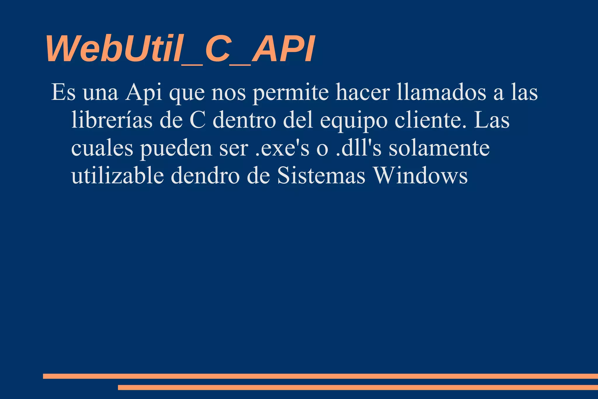 Aprovecha la funcionalidad de diferentes API´s. 