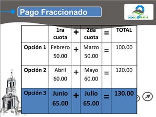    Delegación de más de 50 personas: 10%Pago Fraccionado