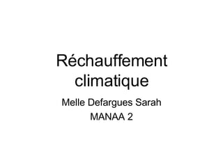 Réchauffement climatique Melle Defargues Sarah MANAA 2 