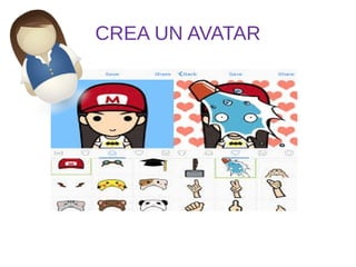 CREA UN AVATAR
 