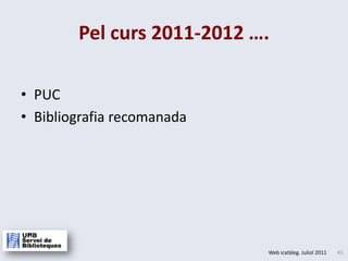 Ambelscursos de les bibliotequeshttp://websb.uab.cat/formacio/