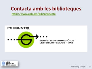 Heu d’indicar a quina biblioteca de la UAB voleu recollir el document. 