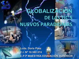 Lcda . Doris Páez C.I. Nº 10.582.574 C.P.P MAESTRÍA EDUCACIÓN SUPERIOR 