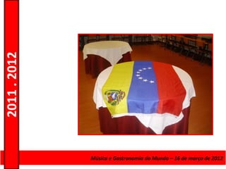 2011 . 2012




              Curso de Educação eMúsica e Gastronomia do Mundo – 16 – Nível Secundário
                                 Formação de Adultos – Escolar de março de 2012
 