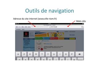 Outils de navigation
Mots clés
Adresse du site internet (www.ville-riom.fr)
 