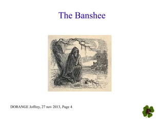 The Banshee

DORANGE Joffrey, 27 nov 2013, Page 4

 