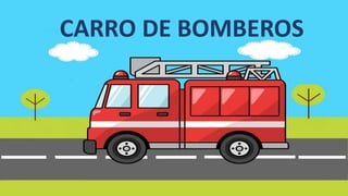 CARRO DE BOMBEROS