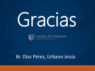 Gracias
Br. Díaz Pérez, Urbano Jesús
 