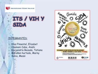 INTEGRANTES:
o Díaz Pimentel, Elizabet
o Huamani Cuba, Anahi
o Quijandría Bezada, Tatiana
o Marañon hurtado, Marny
o Sulca...