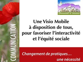 La visio-mobile pour tous - Communauté de communes des Cévennes au Mont Lozère