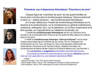 Préambule aux 4 diaporamas thématiques "Chercheurs de sens"
Chaque figure de “chercheur de sens” de ces quatre familles se...