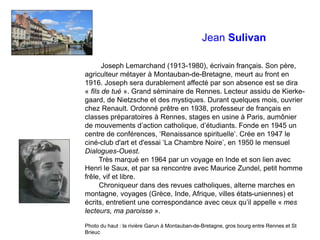 Chercheurs de sens. — 12b. Jean Sulivan (1913-1980)