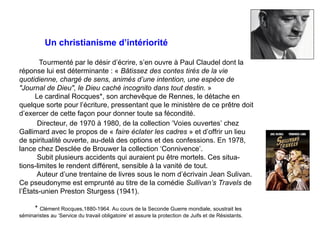 Un christianisme d’intériorité
Tourmenté par le désir d’écrire, s’en ouvre à Paul Claudel dont la
réponse lui est détermin...