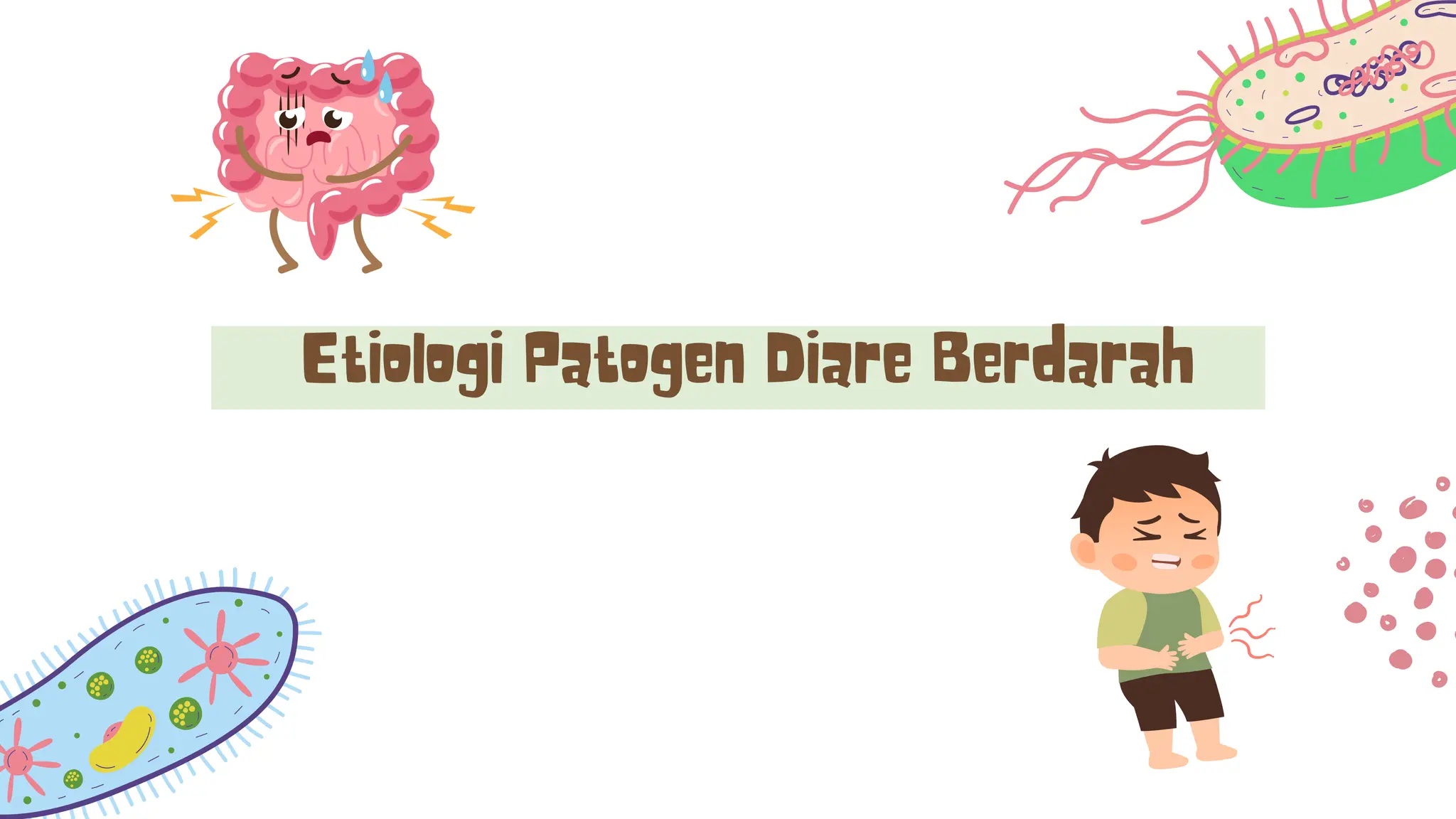 Etiologi Patogen Diare Berdarah
 