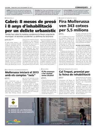 dimecres 28 de novembre de 2012                                                                                                          comarques                        9
  curses. El Circuit Fer de curses de muntanya de             pallissa. Pere Vives, que diumenge a la nit, va ser             el pla d’urgell. El Consell Comarcal ha organit-
  l’Alt Urgell ha tancat el balanç de la 4a edició tot        brutalment agredit amb cops al cap i va aparèixer               zat, conjuntament amb les corals de la comarca,
  constatant un notable augment de participació. En           mig inconscient al costat del seu vehicle, seguia               un nou cicle de concerts de Nadal. En aquesta 22a
  concret, l’increment és del 33%.                            ahir ingressat a la UCI de l’Arnau de Vilanova.                 edició s’han previst 29 concerts.


 tribunals                                                                                                         dades d’aquest 2012


Cabré: 8 mesos de presó Fira Mollerussa
i 8 anys d’inhabilitació  ven 343 cotxes
per un delicte urbanístic per 5,5 milions                                                                          redacció                             El premi, patrocinat per Fira
També han rebut la mateixa condemna la llavors arquitecte                                                          mollerussa
                                                                                                                                                        de Mollerussa i els expositors
municipal i el secretari accidental. La defensa ho recorrerà                                                      Fira de Mollerussa ha tancat          d’automoció, se l’ha emportat
                                                                                                                  els certàmens d’aquest any            el veí de Mollerussa Anto-
 laura cortés (acn)                 reran les tres sentències davant     l’aprovació d’aquesta llicència.         dedicats al sector automobi-          nio Puig, per la seva compra
 lleida / alpicat
                                    l’Audiència ja que segueixen             Segons la fiscalia, tot i que la     lístic amb un volum de ne-            d’un Peugeot 207 a l’expositor
El jutjat penal número 1 de         considerant que els 3 acusats        llicència se sol·licités el 1999, no     goci en vendes de 343 cotxes          Grup Parcmotor de Golmés.
Lleida ha condemnat l’alcalde       són innocents i que en cap cas       es concedí fins al juliol de 2000,       venuts per un import total
d’Alpicat i president del Con-      van actuar “amb mala fe”.            després que el febrer d’aquell           de 5.492.492 euros, xifra que         balanç d’autotardor
sell del Segrià, Pau Cabré, a 8        La fiscalia els acusava de        mateix any entrés en vigor una           suposa un increment de gai-              La fira Autotardor, celebra-
mesos de presó i 8 anys d’inha-     delicte urbanístic per haver         nova normativa que impedia la            rebé un 9% respecte de l’any          da el darrer cap de setmana
bilitació de càrrec públic per un   aprovat el juliol del 2000 la lli-   instal·lació de naus (a excepció         passat.                               del passat mes d’octubre, va
delicte urbanístic comès l’any      cència perquè una empresa de         d’agrícoles) en sòl rústic. Les             El director de l’ens firal de      tancar amb un balanç de 82
2000. La jutgessa ha establert      transport construís una nau en       defenses, en canvi, van soste-           la capital del Pla d’Urgell, Pol-     cotxes venuts per una suma
la mateixa pena pels altres dos     sòl rústic, quan segons fiscalia     nir al judici -que se celebrà el 2       do Segarra, va fer públiques i        de 856.275 euros i amb un
acusats, la que va ser arquitec-    la normativa vigent no ho per-       d’octubre-, la viabilitat d’aques-       va mostrar la seva satisfacció        preu mitjà de cotxe venut
te municipal d’Alpicat els anys     metia. Les defenses, en canvi        ta construcció, ja que tant l’an-        per aquestes dades ahir amb           de 10.442 euros, mitjana una
1999 i 2000 i el llavors funcio-    consideraven que sí i a més no       tiga com la nova normativa               motiu del sorteig, davant no-         mica inferior a la dels darrers
nari que exercia de secretari ac-   entenien perquè s’han denun-         contemplava la possibilitat que          tari, del premi de 3.000 euros        anys i que marca una clara
cidental. Així ho va confirmar      ciat aquests fets deu anys des-      es pogués construir si es consi-         entre tots els compradors d’un        tendència des de l’any 2009
una de les advocades de la de-      prés i per via penal, quan mai       derava la instal·lació d’interès         cotxe d’ocasió en el marc de la       en la venda de cotxes d’ocasió
fensa, que afirmà que es recor-     van presentar cap recurs contra      local o social, entre d’altres.          passada 18a fira Autotardor.          amb preus més econòmics.



 no preveu acomiadaments                                                     tallers                               premi bonaplata 2012

Mollerussa iniciarà el 2013                                                 El Pla ensenya                        Cal Trepat, premiat per
                                                                            a fer còctels
amb els comptes “nets”                                                      sense alcohol                         la feina de rehabilitació
                                                                             redacció                              redacció                             preservació de les cinc prime-
 redacció                           que no hi ha previstos acomi-                                                  tàrrega
 mollerussa                                                                  mollerussa
                                                                                                                                                        res naus de l’antic complex
                                    adaments sinó ‘’s’optimitzen’’
                                                                            L’Àrea de Prevenció de Dro-           L’Associació del Museu de             fabril, transformades en espai
Amb 11.360.313,83 euros el          les contractacions existents i no
                                                                            godependències del Consell            la Ciència i de la Tècnica i          museístic per l’Ajuntament
pressupost de l’Ajuntament          es relleven les jubilacions.
                                                                            Comarcal del Pla d’Urgell ha          d’Arqueologia Industrial de           de Tàrrega.
de Mollerussa per al 2013 serà         Solsona també va assegu-
                                                                            organitzat un taller de crea-         Catalunya ha atorgat al Mu-               Els Premis Bonaplata, que
un 3,63% inferior al d’enguany.     rar que per primera vegada en
                                                                            ció de còctels sense alcohol          seu de la Mecanització Agrà-          assoleixen enguany la seva
Una de les partides que descen-     molt de temps es començarà
                                                                            dirigit als joves de la Unitat        ria J. Trepat de Tàrrega el           20a edició, tenen com a fina-
deix més és la de personal, que     l’any amb els comptes ‘’nets’’
                                                                            d’Escolarització Comparti-            Premi Bonaplata 2012 en la            litat distingir les accions per
amb 4,3 M€ pateix una rebaixa       de deutes arrossegats de l’any
                                                                            da (UEC) amb motiu del dia            categoria de millor rehabili-         recuperar i difondre el patri-
del 8,12%. Això no obstant, l’al-   anterior, ‘’fruit de la bona ges-
                                                                            mundial sense alcohol, que            tació de béns mobles. Aquest          moni industrial, tècnic i cien-
calde, Marc Solsona, remarca        tió del 2012’’.
                                                                            va tenir lloc el dia 15.              guardó reconeix la tasca de           tífic de Catalunya.




                                                                                                 A LA VOSTRA DISPOSICIÓ                ORGANISMES I ENS CONSORCIATS
                                                                                                 Serveis Socials Bàsics                Patronat de Turisme del Pla d’Urgell
                                                                                                 Servei a la Infància i Adolescència   Consorci de l’Estany d’Ivars i Vila-sana
                                                                                                 Àrea de la Dona                       Consorci del Museu de l’Aigua dels Canals d’Urgell
         Consell Comarcal                                                                        Atenció a la Gent Gran                Institut d’Estudis Comarcals del Pla d’Urgell
          del Pla d’Urgell                                                                       Serveis Comarcals de Joventut         Institut Tècnic d’Assessorament i Gestió Integrat
                                                                                                 Prevenció de Drogodependències        Consorci Leader Urgell-Pla d’Urgell
                                                                                                 Promoció Econòmica                    Arxiu comarcal
       AL SERVEI DE LES PERSONES,                                                                Oficina de Turisme
                                                                                                 Oficina d’Informació al Consumidor
       AL SERVEI DELS AJUNTAMENTS                                                                Gestió del Transport Escolar
                                                                                                 Activitats de Dinàmica Educativa
                                                                                                 Oferta Cultural
                                                                                                 Servei de Català
                                                                                                 Medi Ambient
                                                                                                 Serveis Tècnics
                                                                                                 Administració Electrònica
                                                                                                 Assessorament als Ajuntaments

                                                                                                 C/ del Prat de la Riba, 1 . Mollerussa . T. 973 71 13 13 . www.plaurgell.cat
 