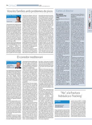 04
     OPINIÓ                                                                  BONDIA
                                                                             DIMARTS, 19 DE FEBRER DEL 2013




 Vora les famílies amb problemes de pisos                                                                               Cartes al director




                                                                                                                                                                                                            ISBN 1886-6883. Dipòsit legal L-61-2006. Control de PGD.
                                                                                                                        Els nostres                          primer diumenge d’Advent a
Àngel Ros i Domingo                   ment del seu lloguer o de la se-       pisos buits per posar-los al mer-          catecúmens fan                       l’Església parroquial de la
                                      va hipoteca en el cas que es trac-     cat de lloguer social a través de                                               Magdalena.
                                      ti de la seva vivenda habitual i       la xarxa de mediació, que gesti-           camí                                 Ara, en aquest primer diu-
                                      única, bé sigui en procés inicial,     ona l’Ajuntament de Lleida, a              Joan Piris. Bisbe de la Diòcesi de   menge de Quaresma, en l’Eu-
                                                                                                                        Lleida.
                                      bé sigui quan ja s’ha fet efectiu      través de l’Empresa Municipal                                                   caristia de les 19’30 h a la Ca-
Alcalde de Lleida                     el procés de desnonament, amb          d’Urbanisme, que ara ja comp-              Sabem que en cada sagra-             tedral i presidit pel Bisbe,
                                      l’objectiu de trobar fórmules per      ta amb més de 500 pisos entre              ment hi ha un encontre mis-          primer responsable de la ini-
L’Ajuntament de Lleida ha posat       evitar la pèrdua de la seva llar o     els de propietat municipal i els           teriós entre l’amor de Déu i la      ciació cristiana dels adults, es
en marxa una nova oficina mu-         trobar-li una alternativa. Es trac-    privats que posa a lloguer a tra-          llibertat de la persona. Per ai-     va celebrar el ritus de l’elec-
nicipal per atendre persones que      ta, doncs, d’oferir un servei inte-    vés de la xarxa de mediació.               xò, com a Església no només          ció lliurant als catecúmens
hagin d’afrontar greus dificul-       gral, com una finestreta única.        A més, l’Ajuntament de Lleida              recordem a tothom el primat          el Símbol de la Fe i el Pare-
tats per fer front a problemes de     En aquest sentit, se’ls ofereix di-    s’ha compromès, per acord de               de l’amor gratuït del Senyor,        nostre: el temps de Quares-
pagament de la hipoteca i del llo-    ferents vies d’ajut, com l’acom-       ple, a no liquidar l’impost de la          sinó també volem tenir una           ma serà per a ells “el temps          El diari no es
guer del seu habitatge habitu-        panyament a la negociació amb          plusvàlua a les famílies que pa-           cura particular per la llibertat     de la purificació i de la il·lumi-
al. Són a aquestes famílies, que      l’entitat bancària, el propietari o    teixin un desnonament en casos             de la persona que demana els         nació”, temps de preparació
ara han d’afrontar aquesta si-        amb el servei d’Ofideute de la         d’habitatge habitual i únic i ha           sagraments de la Iniciació           última abans de la celebració
tuació, a les quals el govern mu-     Generalitat; ajudar-los a bus-         demanat al Govern estatal que              Cristiana, comprometent-nos          dels sagraments de la inicia-
nicipal ha de donar resposta,         car alternatives a la situació ac-     modifiqui la Llei Reguladora               a acompanyar-la i encoratjar-        ció cristiana; aquest període
prenent la iniciativa per ajudar-     tual; opcions per obtenir ajuts        d’Hisendes Locals referents a              la, per tal que doni una res-        és, en la Tradició de l’Esglé-
los a resoldre aquest moment          d’urgència social o especial per       la plusvàlua perque sigui l’enti-          posta conscient ivoluntària a        sia, un temps de recés espi-
tan difícil per a elles               al pagament del lloguer o de           tat bancaria qui es faci càrrec            la iniciativa de Déu.                ritual i de conversió.
La nova oficina municipal, ubi-       quotes hipotecàries; assessorar        d’aquest impost, un cop s’hagi             L’Església no pot judicar la         La celebració dels tres sagra-
cada a les dependències de l’Ofi-     les famílies, en cas que el desno-     produït el desnonament de les              «fe» de la persona, però pot i       ments de la iniciació cristia-
cina Local d’Habitatge, al car-       nament sigui efectiu. I si cal, aju-   famílies. En aquests temps in-             ha de jutjar les «condicions         na (Baptisme, Confirmació i
rer Cavallers, número 14,             dar a obtenir un habitatge soci-       certs per a molts dels nostres             necessàries» perquè la per-          Eucaristia) tindrà lloc el pro-
compta amb personal especia-          al de promoció pública.                ciutadans cal prioritzar la des-           sona respongui lliurement a          per dia 21 d’abril, quart Diu-
litzat que ofereix orientació, as-    La Paeria ha demanat la col·la-        pesa social i l’atenció a les per-         Déu i, en conseqüència, pot i        menge de Pasqua, a la Cate-
sessorament legal i acompanya-        boració de les entitats finance-       sones, per posar-nos a la seva             ha de prendre aquelles deci-         dral de Lleida. Des d’ara jo
ment personalitzat a les famílies     res perquè posin a disposició          vora i intentar, entre tots, aju-          sions operatives que es mos-         us hi convido a tots perquè és
que no poden fer front al paga-       dels serveis municipals els seus       dar-los a sortir de les dificultats.       tren coherents, si més no per        important fer visible l’acolli-
                                                                                                                        no exposar els sagraments a          ment dels catecúmens i la se-
                                                                                                                        la “invalidesa”.                     va incorporació a la Comuni-

                        El corredor mediterrani                                                                         A la nostra Diòcesi, durant el
                                                                                                                        curs 2010-2011, vàrem tre-
                                                                                                                        ballar l’objectiu de la Inici-
                                                                                                                                                             tat.
                                                                                                                                                             I aprofito per a recordar la im-
                                                                                                                                                             portància del padrí o padri-
                                                                                                                        ació Cristiana, estudiant i ma-      na en els sagraments del
Joan H. Simó Burgués                  i el transport de mercaderies per      tes totes. I més quan la meitat            durant la possibilitat, entre        Baptisme, de la Confirmació
                                      ferrocarril, sigui “un pacte entre     del trànsit total de mercaderies           altres accions, d’instaurar el       i de l’Eucaristia. La seva mis-
                                      tots” (en referència a adminis-        al ser una zona estratègica a ni-          Catecumenat d’adults (a par-         sió és acompanyar el candi-
President de la                       tracions públiques i empresaris)       vell internacional que es recolza          tir dels 18 anys) “amb la            dat especialment en la cele-
Cambra de Comerç
de Lleida.                            per generar ocupació i riquesa i       en els ports com a punts logís-            col•laboració de les parròqui-       bració dels sagraments i fer-li
President de la COELL                 millorar la competitivitat.            tics.                                      es dels candidats”, cosa que         costat en els seus primers
                                      Pastor va recordar també que           Aquest eix ferroviari de merca-            quedà establerta el 21 de no-        passos en la vida cristiana.
Les organitzacions empresarials       s’estan donant passes en ferm          deries que connectarà Algesires            vembre de 2011.                      Per tot això, s’ha d’elegir una
i els representants de l’Adminis-     per avançar en aquest projecte         amb Sant Petersburg és cabdal              Convé recordar que el Cate-          persona madura en la fe, bon
tració de les comunitats autòno-      tot destinant 2.433 milions d’eu-      per consolidar lavertebració ter-          cumenat “no és una simple            garant de vida cristiana, ca-
mes que integren l’Arc Mediter-       ros al corredor, un 20% del to-        ritorial i la connexió nord-sud            exposició de dogmes i mana-          paç d’ajudar el catecumen en
rani s’han aplegat aquests            tal, pels anys 2012 i 2013. Així       entre Europa i Àfrica i, en con-           ments, ans una formació i            les dificultats diàries que li
darrers dies a València i Tarra-      mateix, segons Pastor, Foment          clusió, cal fer prevaldre la pers-         aprenentatge de tota la vida         pot suposar el fet de creure i
gona en diverses cimeres en de-       presentarà el Corredor Mediter-        pectiva socioeconòmica enten-              cristiana degudament allar-          viure cristianament, i capaç
fensa del Corredor Mediterrani        rani en la convocatòria dels Fons      dre la seva prioritat d’execució.          gat, a través dels quals els         d’introduir-lo en la vida de la
ferroviari per reivindicar l’execu-   comunitaris com un projecte            El seu ple desenvolupament fa-             deixebles s’uneixen amb el           comunitat cristiana pròpia.
ció, dins del calendari previst,      competitiu.                            rà més competitius els produc-             seu mestre” (AG 14).                 És tot el contrari d’una figu-
d’aquesta infraestructura estra-      Per la seva part, lesveus empre-       tes propis, reforçarà la posició           La celebració del ritu d’ingrés      ra decorativa i per això tots
tègica per tal de no continuar        sarials van insistir a la ministra     competitiva dels ports de l’Estat          dels catecúmens es va fer el         no poden ser-ho.
perdent oportunitats de negoci.       que s’avancin els treballs del         dins de l’economia global. I mi-
Aquesta onada a favor de l’eix        corredor definitiu per tal que, un     llorarà el futur de la població i els
ferroviari mediterrani té per ob-     cop s’acabin les restriccions          territoris.
jectiu evitar que les promeses        pressupostàries, aquesta infra-        Així les coses, Lleida hauria de
del Govern central caiguin en         estructura el finalitzi al més avi-    consolidar la seva connexió amb
l’oblit precisament en un mo-
ment en què resta hi ha un de-
bat obert en el si de la UE sobre
                                      at possible. Foment calcula que
                                      el Corredor Mediterrani serà, a
                                      partir de 2015, el laboratori de
                                                                             el port de Tarragona per acce-
                                                                             lerar la seva competitivitat i ai-
                                                                             xò passa per finalitzar infraes-
                                                                                                                               “No” a la fractura
el futur pressupost pel 2014-
2020 en el qual es reflectirà una
                                      proves per implantar l’ample eu-
                                      ropeu en tota mena de circulaci-
                                                                             tructures pendents que
                                                                             afavoreixin el seu desenvolupa-                 hidráulica o ‘fracking’
retallada en l’apartat d’infraes-     ons ferroviàries per primer cop        ment econòmic, com ara l’auto-
tructures.                            a l’Estat: rodalies, mercaderies,      via de Lleida a Tarragona i tam-
Els sectors empresarials, econò-      mitja i llarga distància.              bé caldria connector fèrria.            Joan Sabaté                             només entre el 2007 i el 2008
mics i industrials insisteixen a      La importància socioeconòmica          S’hauria de vetllar també, d’al-                                                l’increment del consum mundial
considerar que el Corredor Me-        d’aquesta infraestructura s’ha         tra banda, perquè un ramal del                                                  es va xifrar al voltant d’un 10%.
diterrani és un eix cabdal per        tornat a reflectir amb dades           Corredor arribi fins a Lleida i, a      Responsable de la secto-                Les energies fòssils estan es-
dinamitzar l’economia de tot          aquests darrers dies: l’arc medi-      posteriori, tal com contempla un        rial de Medi Ambient i                  gotant les seves existències a ni-
l’Estat, atès que enllaçarà amb       terrani aplega el 50% de la po-        projecte de l’Associació Ferr-          Sostenibilitat del PSC                  vell mundial i davant la depen-
tota la xarxa ferroviària europea.    blació de l’Estat, genera prop del     med, es perllongui fins a França.                                               dència energètica, cada vegada
I en aquest sentit, posen l’accent    45% del PIB, concentra el 60%          Tot plegat permetria assolir el         El gas natural és la tercera font       més gran, són molts els interes-
en que cal invertir en els projec-    de les exportacions estatals a         que venim defensant des de fa           energètica del món (després del         sos econòmics i la cursa que han
tes que tenen més retorn econò-       Europa i suposa el 70% de les          anys: obertura cap a França i           petroli i el carbó) i representa el     iniciat les grans multinacionals
mic i social.                         exportacions agràries que es           connectivitat amb la façana me-         25% de l’energia primària, incre-       per intentar realitzar totes les
La pròpia ministra de Foment,         destinen a Europa, de manera           diterrània. Lleida no pot quedar        mentant de manera estrepitosa           actuacions possibles per extreu-
Ana Pastor,va demanar aValèn-         que assegurar la seva compe-           despenjada davant d’una opor-           anualment; es pot destacar que          re fins al límit, els pocs recursos
cia, en un acte de suport, que el     tència i desenvolupament eco-          tunitat de futur com aquesta per
Corredor Mediterrani, els ports       nòmic resulta estratègic de to-        a les seves empreses.
 