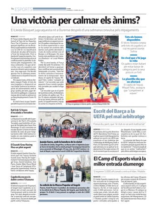 14
     ESPORTS                                                                    BONDIA
                                                                                DIVENDRES, 5 D’ABRIL DEL 2013




Unavictòria per calmar els ànims?
El Lleida Bàsquet juga aquesta nit a Ourense després d’una setmana convulsa pels impagaments
                                                                                                                                                          FORÇA LLEIDA

REDACCIÓ. OURENSE                       sificatòria (play out) amb 8 vic-                                                                                                     Tots els homes
El Força Lleida disputa avui (21        tòries i 12 derrotes i, per tant, es
hores) al Pazo de los Deportes          juga moltíssim en aquest encon-                                                                                                        disponibles
Paco Paz d’Ourense, un partit           tre. Els gallecs intentaran ferva-                                                                                               El tècnic lleidatà compta
que pot significar, en cas de vic-      ler la seva superioritat a casa                                                                                                  amb tots els jugadors un
tòria, la permanència matemàti-         on ha sumat set victòries dels
ca a la LEB Or i la classificació       darrers vuit partits derrotant a
                                                                                                                                                                          cop recuperat Jaumpi
virtual per als play-off d’ascens       rivals de molta entitat com el                                                                                                             Sutina
a final de temporada. Però a            Burgos o el Breogan. Els seus
banda de l’aspecte esportiu, l’en-      homes més perillosos són l’ame-
frontament està emmarcat en el          ricà Barbour i el croat Mateo                                                                                                    Un rival que s’hi juga
conflicte entre la plantilla i la di-   Kedzo.                                                                                                                                  la vida
rectiva pels impagaments i els              Per la seva banda, el Força
nous contractes. I és que cal re-       Lleida (6è amb 10 victòries i 13                                                                                                 Els gallecs estan lluitant
cordar que els jugadors van             derrotes) vol tornar a guanyar                                                                                                     per evitar baixar de
anunciar dimarts que es planta-         fora i certificar així una excel·lent                                                                                             categoria però la seva
ven. Una vaga que s’ha decidit          temporada a la pista. “Hem fet
ajornar fins la setmana vinent.         la millor setmana d’entrena-                                                                                                         pista és un fortí
Caldràveure si el partit d’avui és      ments de la temporada” deia
un bàlsam.                              dijous el capità de l’equip, Mi-
   Per aquest matx, el tècnic llei-     quel Feliu i volem “competir al                                                                                                   La plantilla diu que
datà, Joaquín Prado, té tots els        màxim”. Cal recordar que amb                                                                                                          no afectarà
seus jugadors a disposició un           aquesta d’avui només queden                                                                                                        El capità de l’equip,
cop Juanpi Sutina es va reincor-        tres jornades per acabar la lliga
porar als entrenaments amb el           regular.                                                                                                                          Miquel Feliu, assegura
grup i podrà, per tant, jugar de-           Cal recordar que en el partit                                                                                                  que “competirem al
mà a terres gallegues. L’equipva        de la primeravolta, els lleidatans                                                                                                       màxim”
marxar ahir al matí en autocar en       van tombar els gallecs per 79 a
un llarg desplaçament d’unes 10         64. El màxim anotador del par-
hores.                                  tit va ser James Johnson amb 18
   El rival d’avui ocupa l’avant-       punts. En aquell moment, l’equip
penúltima posició a la taula clas-      va sumar la cinquena victòria.          El Força va guanyar el darrer partit, contra el Barça B (83-76)


Ral·li de 12 hores
d’escalada aTerradets                                                                                                           Escrit del Barça a la
REDACCIÓ. LLEIDA
La Diputacióva acollir ahir la pre-
                                                                                                                                UEFA pel mal arbitratge
sentació del Ral·li d’Escalada
Terradets, que tindrà lloc al Con-
gost deTerradets des d’avui i fins                                                                                              Freixa diu, però, que “el club no se sent maltractat”
diumenge. El ral·li consisteix en
escalar durant 12 hores el màxim                                                                                                AGÈNCIES. BARCELONA                      joc després d’una topada entre
nombre de rutes de gran longi-                                                                                                  El portaveu de la junta directiva        Mascherano i Jordi Alba, a con-
tud (entre 200 i 500 metres) si-                                                                                                del FC Barcelona,Toni Freixa,va          seqüència de la qual els fut-
tuades en una mateixa paret o                                                                                                   explicar que el club blaugrana ha        bolistes van quedar estesos a
en diverses parets.                                                                                                             adreçat un escrit a la UEFA per          terra.
                                                                                                    HERMÍNIA SIRVENT (PAERIA)
                                                                                                                                expressar el seu malestar per               La voluntat del Barça és que
                                          Juanjo Garra, amb la bandera de la ciutat                                             l’arbitratge deWolfgang Stark a          la UEFA “adopti les mesures ne-
El Suzuki Grau Racing                     L’alcalde de Lleida, Àngel Ros,va lliurar ahir a l’alpinista Juan-                    París. El club entén que el col·le-      cessàries perquè aquests fets no
fitxa un pilot argentí                    jo Garra la bandera de la ciutat perquè l’acompanyi durant la                         giat alemany no va aplicar la re-        es repeteixin”. Freixa ha explicat
                                          seva ascensió al Dhaulagiri. El nou cim, de 8.167 metres i si-                        glamentació (la regla número 5)          que no se senten “maltractats”
REDACCIÓ. LLEIDA                          tuat al Nepal, suposarà el novè 8.000 de l’esportista lleidatà.                       en el moment que nova aturar el          pels últims arbitratges europeus.
El pilot argentí GastónVivas for-
marà part de l’equip lleidatà
Suzuki Grau Racing de Super-
motard. Formarà equip amb Àn-
gel Grau, David Giménez, Zoe
                                                                                                                                El Camp d’Esportsviurà la
Parra, Xavier Albà, Óscar Mocé
i Joan Serra al Campionat d’Es-
                                                                                                                                millor entrada diumenge
panya de Supermotard. Vivas ja
havia col·laborat amb l’equip.                                                                                                  S’esperen 5.000 aficionats contra el líder, l’Alabès

Capdevila encara és                                                                                                             REDACCIÓ. LLEIDA                         les oficines del Camp d’Esports
dubte contra l’Osasuna                                                                                                          El Lleida Esportiu espera la mi-         per un preu conjunt de 20 euros.
                                                                                                                                llor entrada de la temporada             Són de lateral i gols.
AGÈNCIES. SANT ADRIÀ                                                                                                  PAERIA
                                                                                                                                aquest diumenge, a les 17hores,              D’altra banda, el club organit-
El lateral esquerre de l’Espanyol,        5a edició de la Marxa Popular al Segrià                                               contra l’Alabès, el líder de la ca-      zarà aquest estiu el I Campus
el targarí Joan Capdevila, va re-         Paeria, Km0 Ponent i Castellers de Lleidavan presentar ahir                           tegoria. De fet, el club espera          deTecnificació de Futbol Lo Car-
alitzar ahir al matí una part de          la 5a edició de la Marxa Popular del Segrià, que tindrà lloc el                       unes 5.000 persones. Cal re-             gol & Lo Marraco. El campus va
l’entrenament amb la resta del            proper 14 d’abril. L’any passat va aplegar a més de 2.000                             cordar que, a més, tots els afici-       dirigit a nens i nenes de 8 a 11
grup.Tot i això, després esva tor-        persones.                                                                             onats blaus que vulguin assistir         anys i es farà a les instal·lacions
nar a exercitar amb els recupe-                                                                                                 al partit entre el Lleida Esportiu       esportives del Mangraners CD
radors físics. Encara és dubte pel                                                                                              i l’Alabès poden comprar els             de Lleida durant els mesos de ju-
partit contra l’Osasuna.                                                                                                        packs i entrades anticipades a           liol i agost.
 