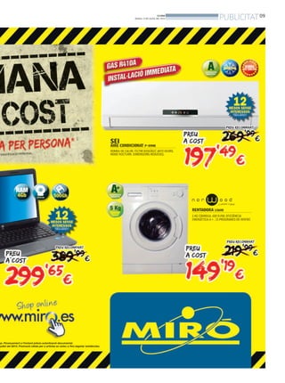 09
PUBLICITATBONDIA
DIJOUS, 11 DE JULIOL DEL 2013
 