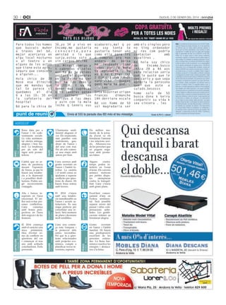 30

oci

Dijous, 2 De gener Del 2014

Para todos los homes
que buscais muher
a traves del bd,
mejor acercaros en
algu local nocturno
o al teatro o en
alguno de los actos
que tiene este apis,
seguro que conoceis
a alguien...
Hola chico de 39
Nose esa direcion
que me mandas que
tal te parece si
quedamos
el
dia
6 a las 16: 30 en
la
cafeteria
del
hospital
Bd para la chica de

36,yo 34 y vivo en
Encamp.me gustaria
conocerte,para
amistad o lo que
surja.estoy solo y
sin cargos RF:TRE
Lo. Mirast comigo y
t cabreias d celos
asi ha my ja poides
gastart el q ganaras
en la feina ha cer
mal ha los dmas y
lo 2014, t va ha
tener mas supresas
q no tendras ganas
d
collers
los
maridos d las dmas
y asin con la mala
leche q teneis vus

acabareis,mal q yo
no soy tonta te
gustaria tener uno
como elle para irs
d compras pra non
andars
de
bolsa
ha
laspauda
como
lunes por la mana
te agradaria , tu
es q no t fies del
2 014 q t vas tener
surpresas
guapas
gent mala ha god. .
. . Las
Srta Andorran origen
frances
dimanche
14h derriere escale
Bd soc home de 50
sol magradaria ser

Envia al 555 la paraula clau BD més el teu missatge.

22 maig - 21 juny

24 agost - 23 setembre

SAGITARI

23 novembre - 21 desembre

Excel·lent comen·
çament d’any en
l’esfera sentimen·
tal. Serà possible
reparar errors del
passat i rebre com·
pensacions anhe·
lades. Les gratifi·
cacions íntimes us
brindaran alegria.
Grates
novetats
en l’amor i l’àmbit
familiar. Hi haurà
una predisposició
excel·lent de les
persones estima·
des. La lluna har·
mònica reactiva les
energies i destaca·
reu a la feina.

BESSONS
VERGE

Alguns
contra·
temps poden in·
terferir en l’estat
d’ànim. Els vaivens
anímics motivats
per petites dispu·
tes
atemptaran
contra la tranquil·
litat. L’any s’inicia
amb grans plans.

20 febrer - 20 març

LLEÓ

Els millors mo·
ments de la jorna·
da d’avui us els
brindaran l’amistat
i les relacions soci·
als. Allunyeu·vos
de les persones que
us puguin enga·
nyar amb prome·
ses falses.

PEIXOS

21 abril - 21 maig

L’any nou comen·
ça sota l’empara i
la protecció dels
astres favorables.
Pel que fa a qües·
tions relacionades
amb projectes eco·
nòmics, compte a
planificar noves in·
versions, espereu.

TAURE

24 juliol - 23 agost
24 octubre - 22 novembre

CRANC

BALANÇA

CAPRICORN

El 2014 s’inicia
amb una tendèn·
cia immillorable en
l’amor i acords sa·
tisfactoris. És una
etapa perfecta per
consolidar una re·
lació. Serà moment
de plans i decisions
molt rendibles.

ESCORPÍ

El 2014 comença
amb el caràcter una
mica
primmirat.
Heu d’evitar zo·
nes de conflicte en
qüestions del cor
i començar el nou
any amb actituds
conciliadores. Èxits
personals.

L’any arrenca amb
grates novetats en
l’amor i l’àmbit fa·
miliar. La cautela
i el sentit comú us
ajudaran a superar
conflictes per qües·
tions de diners. Hi
haurà bona entesa
amb tercers.

21 gener - 19 febrer

24 setembre - 23 octubre

Alts i baixos in·
esperats en l’àrea
emocional. El mi·
llor serà evitar per·
sones conflictives.
L’any
comença
amb bones pers·
pectives en l’àrea
dels negocis i de les
finances.

L’harmonia senti·
mental alegrarà el
cor. Els enamorats,
tant parelles com
matrimonis, gau·
diran de l’amor i
del sexe com mai.
Per als sols comen·
ça una etapa amb
amors per triar.

AQUARI

21 març - 20 abril

22 juny - 23 juliol

Caldrà que us ar·
meu de paciència
davant l’oposició
de Venus, ja que hi
haurà una tendèn·
cia a la depressió
i a possibles desil·
lusions. Poden sor·
gir inconvenients
conjugals.

ÀRIES

Bona data per a
l’amor i els esde·
veniments socials.
La vida sentimen·
tal oferirà entrega,
alegries i bon hu·
mor. La tendència
per als sols del
signe serà prome·
tedora.

22 desembre - 20 gener

HORòSCOP

amb els singles pero
no ting ordenador
ni res com podria
contactar
amb
vusaltres .
Bd hola soy chico
de
Encamp.busco
chica 28 a 46 aos
para relacion seria
que le guste que le
den cario y que sepa
aprecia la perosona
que
que
este
a
sulado.besosss
home solo de 50
busca dona k keira
conpartir su vida k
sea sinsera . leo

Cost: 0,75 € + cànon

Avís: En compliment del que preveu la Llei 15/2003 Qualificada de Protecció de Dades Personals, de 18 de desembre,
us informem que les vostres dades personals passaran a
formar part d’un fitxer automatitzat, a què acordeu el vostre
consentiment, la finalitat del qual és la gestió dels missatges
SMS. El responsable del fitxer és la SOCIETAT LA VEU DEL
POBLE SA, on podeu exercir el drets d’accés, rectificació,
cancel·lació i oposició. Us informem que les vostres dades no
seran cedides. Els missatges es publiquen literalment, d’acord
amb el contingut rebut a la redacció del BONDIA. No obstant,
el diari es reserva el dret de publicació i no es responsabilitza
de les opinions expressades en aquesta secció. L’USUARI es
compromet a fer un ús adequat dels continguts i serveis que
ofereix el BONDIA i amb caràcter enunciatiu però no limitatiu, a
no emprar-los per a (i) incórrer en activitats il·lícites, il·legals o
contràries a la bona fe i a l’ordre públic; (ii) difondre continguts
o propaganda de caràcter racista, xenòfob, pornogràfic, il·legal
o atemptatori contra els drets humans. El BONDIA es reserva el
dret de retirar tots els comentaris i les aportacions que vulnerin
el respecte a la dignitat de la persona, que siguin discriminatoris, xenòfobs, racistes, pornogràfics, que atemptin contra la
joventut o la infància, l’ordre o la seguretat pública o que, a
judici seu, no resultin adequats per publicar-se. No es publicarà
cap missatge amb dades personals o que puguin identificar
una persona sense el consentiment de la persona interessada.
L’usuari s’obliga a no utilitzar els serveis que es prestin amb fins
o efectes il·lícits o contraris al contingut del present Avís Legal,
lesius dels interessos o drets de tercers. L’usuari garanteix que
la informació, el material, els continguts o les observacions
que no siguin les seves pròpies dades personals i que siguin
facilitats al titular del diari, no infringeixen els drets de protecció
de dades personals ni cap altra disposició legal. La informació,
els materials, els continguts, les opinions o les observacions
que l’usuari faciliti al titular es consideraran no confidencials, i
es reservarà el dret a usar-les de la forma que consideri més
adequada. La relació entre LA VEU DEL POBLE i l’USUARI se
sotmet a la jurisdicció del Principat d’Andorra.

 