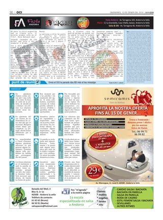 30

oci

DivenDres, 10 De gener Del 2014

Festa Andorra · Av Tarragona 103. Andorra la Vella
Píkolo · C/ La Grandalla, Casa Vilella, baixos. Andorra la Vella
Salsa & Olé · Av. Tarragona 46. Andorra la Vella
BD para la chica argentina
que se siente sola. Si
quieres acemos cafe en el
tinc7. Deja mensaje aqui
senando saudades da tua
mulher que esta a ver i
enamorar o mismo.
Sou a dona de 53 para o
homem 50 o dia 13 as 19 i
30 enfrente a cass para te
recohnecer pom algo na mao
nem que seja um jornal xau
BD.
Al
conductor
de
la
Interurbana
que
es
posa
al
carril
esquer
des
d’Escaldes
fins
passat
l’escalxtric
dels Dos Valires, ETS UN
PERFECTE CAPULLO I UN MAL
PROFESSIONAL!!!
Bd.feliz cumpleaos leo ke
cumplas muchos mas y ke yo
los celebre contg te amo
muchissimo vida un beso
muy grande de tu mujer

Nanda.
La persona q dice ha pusto
la
parella
ha
fririr
esparragos y buscar outro
para rellenar el vasio q
tenia y ja son 2 anyos ?
Tranquila,
quando seja el momento s le
gustas un dia va por ti lo
se q no es facil , todavia
espera esse dia tard o
temperano lo tenderas s
lo quieres todavia? Pero
tu ja lo sabias por my q
tenia parella hÃḂ 40 anyos
todavia el dia q m quedara
sen ella y en la solitud
, el amor no tria idads
y el futuro lo diria?
Y ahora ÂḂ nadia,y xq m
icest tanto daÃḂyo ? Yo q
no m gusta estar enfadado
con nadia en los 6 meses
m enganyast, icest d my um
tonto? Ara q m contestas
ha.. Axo, te e spero un

dia q plantes cara ha
pedirm perdon xq puydo ser
tu padre lo tuyo lo echast
ha la puta calle ? Eras
tossuda t cres no alto
mas grand es la caida, em
la vida, cÃḂ s hace cÃḂ s
paga . Pensalo ben.es tu
q perderas un dia. Feliz
. Anyo???

tentaran separar aqui y .
Pecicologicament
andamos
mal . Muchas . Gracias .
Al . Bondia
BD.me gustaria encontrar
persona
ke
le
guste
viajar.yo viajo sola .me
da igual chico o chica.
no busco nada es por no
viajar sola.

Bd. . . Para la persona
q ace el control dels .
S. M. Ss..muychas gracias.
Por juntares las 2 mensges
mayores . S nota q entendest
el tema.. Es q hoge en dia
con la mya idad d 67 anyos
ser enganyado ja vÃḂz el
q ha por aca por dineiro
fÃḂcil ,cuidado . Amigos
hÃḂ q al ertar gent desta
m hÃḂ echo muycho danyo?
Hoge en dia s abla d las
donas mal tratadas ÂḂ.
E la gente . Mayor como
yo y la mya dona q nos

Mujer de muy buen ver
busca persona para amistad
y lo que surja.
Uuyyy
Bd si els treballadors d’
higiene del comu d’andorra
la vella agafen el menjar
dels contenidors potser es
sintoma del sou que cobren
pk el que es una veritat
absoluta es que no veurem
a cap encarregat de tants
que n’hi ha agafant-ne ja
que els sous no tenen res
a veure

Envia al 555 la paraula clau BD més el teu missatge.

Cost: 0,75 € + cànon

Avís: En compliment del que preveu la Llei 15/2003 Qualificada de Protecció de Dades Personals, de 18 de desembre,
us informem que les vostres dades personals passaran a
formar part d’un fitxer automatitzat, a què acordeu el vostre
consentiment, la finalitat del qual és la gestió dels missatges
SMS. El responsable del fitxer és la SOCIETAT LA VEU DEL
POBLE SA, on podeu exercir el drets d’accés, rectificació,
cancel·lació i oposició. Us informem que les vostres dades no
seran cedides. Els missatges es publiquen literalment, d’acord
amb el contingut rebut a la redacció del BONDIA. No obstant,
el diari es reserva el dret de publicació i no es responsabilitza
de les opinions expressades en aquesta secció. L’USUARI es
compromet a fer un ús adequat dels continguts i serveis que
ofereix el BONDIA i amb caràcter enunciatiu però no limitatiu, a
no emprar-los per a (i) incórrer en activitats il·lícites, il·legals o
contràries a la bona fe i a l’ordre públic; (ii) difondre continguts
o propaganda de caràcter racista, xenòfob, pornogràfic, il·legal
o atemptatori contra els drets humans. El BONDIA es reserva el
dret de retirar tots els comentaris i les aportacions que vulnerin
el respecte a la dignitat de la persona, que siguin discriminatoris, xenòfobs, racistes, pornogràfics, que atemptin contra la
joventut o la infància, l’ordre o la seguretat pública o que, a
judici seu, no resultin adequats per publicar-se. No es publicarà
cap missatge amb dades personals o que puguin identificar
una persona sense el consentiment de la persona interessada.
L’usuari s’obliga a no utilitzar els serveis que es prestin amb fins
o efectes il·lícits o contraris al contingut del present Avís Legal,
lesius dels interessos o drets de tercers. L’usuari garanteix que
la informació, el material, els continguts o les observacions
que no siguin les seves pròpies dades personals i que siguin
facilitats al titular del diari, no infringeixen els drets de protecció
de dades personals ni cap altra disposició legal. La informació,
els materials, els continguts, les opinions o les observacions
que l’usuari faciliti al titular es consideraran no confidencials, i
es reservarà el dret a usar-les de la forma que consideri més
adequada. La relació entre LA VEU DEL POBLE i l’USUARI se
sotmet a la jurisdicció del Principat d’Andorra.

22 maig - 21 juny

24 agost - 23 setembre

SAGITARI

23 novembre - 21 desembre

Un dia ideal per establir nous contactes i iniciar noves
aventures o amistats
profundes.
Tindreu trobades
inesperades. L’agudesa mental del
signe us brindarà
eines per créixer.
S’encén una llum
d’esperança per resoldre dilemes amb
la parella. Qualsevol dificultat es
resoldrà de manera
amable i natural.
Hora de fer canvis
en la professió i de
renovar-se.

BESSONS
VERGE

Les relacions que
comenceu ara tindran bones oportunitats de permanència. Aquelles
parelles que passen per una crisi o
estan allunyades
tindran més claredat d’idees.

20 febrer - 20 març

LLEÓ

Dia favorable per
iniciar noves relacions o injectar
una dosi de passió en l’amor. Els
astres milloren les
perspectives econòmiques, que tot i
alguns alts i baixos
seran positives.

PEIXOS

21 abril - 21 maig

Iniciatives
amoroses inesperades
obren la porta a
noves
històries
romàntiques. Les
vostres
qualitats
intel·lectuals i la
vostra
capacitat
analítica
estaran
potenciades.

TAURE

24 juliol - 23 agost
24 octubre - 22 novembre

CRANC

BALANÇA

CAPRICORN

La parella us reclamarà més atenció.
Renoveu
l’entusiasme i la passió
amb alguna iniciativa que surti de
la rutina i sorprengui. Una combinació astral favorable
dinamitza la feina.

ESCORPÍ

Les bones relacions
en el matrimoni o
amb la parella es
poden veure entorpides
perquè
un dels dos intenta dominar l’altre.
Serà necessari que
deixeu de banda
les lluites de poder.

Iniciatives amoroses espontànies i
imprevistes obriran la porta a històries noves. En l’activitat laboral, no
s’exclouen alguns
imprevistos, que
requeriran molta
atenció.

21 gener - 19 febrer

24 setembre - 23 octubre

La superficialitat
a l’hora d’encarar
algunes qüestions
amoroses us pot
generar alguns entrebancs. Tornaran
alguns vells problemes de família
que arrossegueu
des del passat.

Bon moment per
a les parelles i els
enamorats del signe. Si esteu sols,
tindreu excel·lents
ocasions de trobar
parella, sobretot si
canvieu d’hàbits i
aprofiteu totes les
oportunitats.

AQUARI

21 març - 20 abril

22 juny - 23 juliol

En qüestions del
cor, tracteu de no
dramatitzar les coses més del que és
necessari. Busqueu
aclarir abans que
complicar. La jornada oferirà bones
influències per a
l’economia.

ÀRIES

En
qüestions
d’amor, eviteu donar mil i una volta
a les coses. És hora
de sortir de la solteria, de decidir-se
a estimar i ser estimat. Les relacions
socials seran importants.

22 desembre - 20 gener

HORòSCOP

Saló de Bellesa

APROFITA LA NOSTRA OFERTA
FINS AL 15 DE GENER...
DEPURA EL TEU ORGANISME
ALLEUJA L’ESTRÈS I ELS DOLORS MUSCULARS
ESTIMULA LES FUNCIONS MOTORES
HARMONITZA EL METABOLISME ELIMINANT TOXINES

1 SESSIÓ
ERAPIA
PHOTONT

Truca a Semiramis i
demana preus i ofertes
per les nostres
festes de Nadal.

Tel.: 86 99 71
86 99 82

GE
1 MASSAT
min.)
RELAX (20

la sessió

www.semiramisandorra.com
Av. Riberaygua, 11. Local 3. AD500 - Andorra la Vella

Baixada del Molí, 3
Bloc D, 1r 1a
AD500 - Andorra la vella
Telèfons de contacte:
61 42 62 (Bruno)
66 50 91 (Noelia)
salsapassio@hotmail.com

Fes "m’agrada"
a la nostra pàgina

1a escola
especialitzada en salsa
a Andorra

Classes:
* matins
* migdies
* tardes
* nits

· CARDIO SALSA I BACHATA
· BACHATA EN PARELLA
· SALSA EN PARELLA
· RODA DE CASINO
· ESTIL FEMENÍ SALSA I BACHATA
· SEVILLANES
· ALTRES RITMES

 