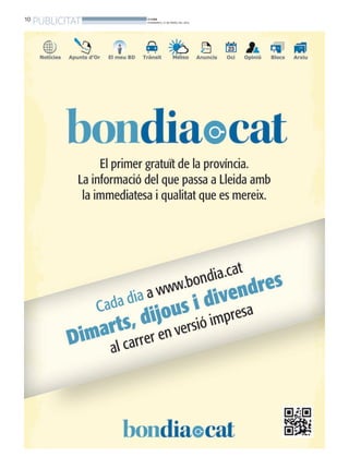 10
PUBLICITAT BONDIA
DIVENDRES, 21 DE MARÇ DEL 2014
 